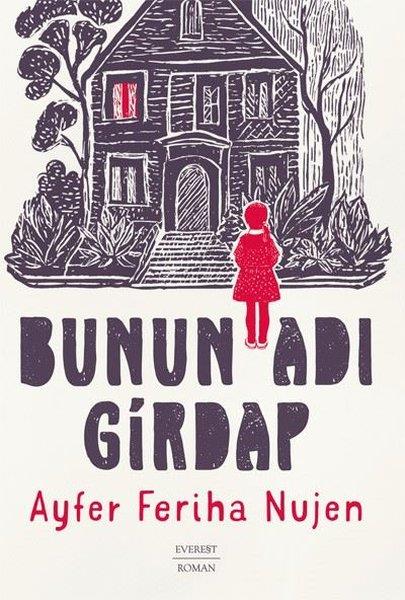 Ayfer Feriha NujenTürkiye RomanBunun Adı Girdap