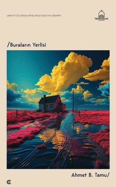 Ahmet B. TamuTürk ŞiiriBuraların Yerlisi