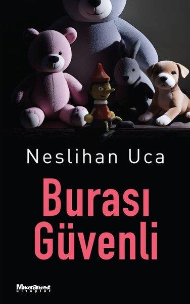 Neslihan UcaKorku Kitapları & Gerilim KitaplarıBurası Güvenli