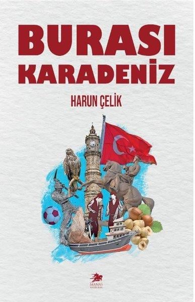 Harun ÇelikAnı & Mektup & Günlük KitaplarıBurası Karadeniz