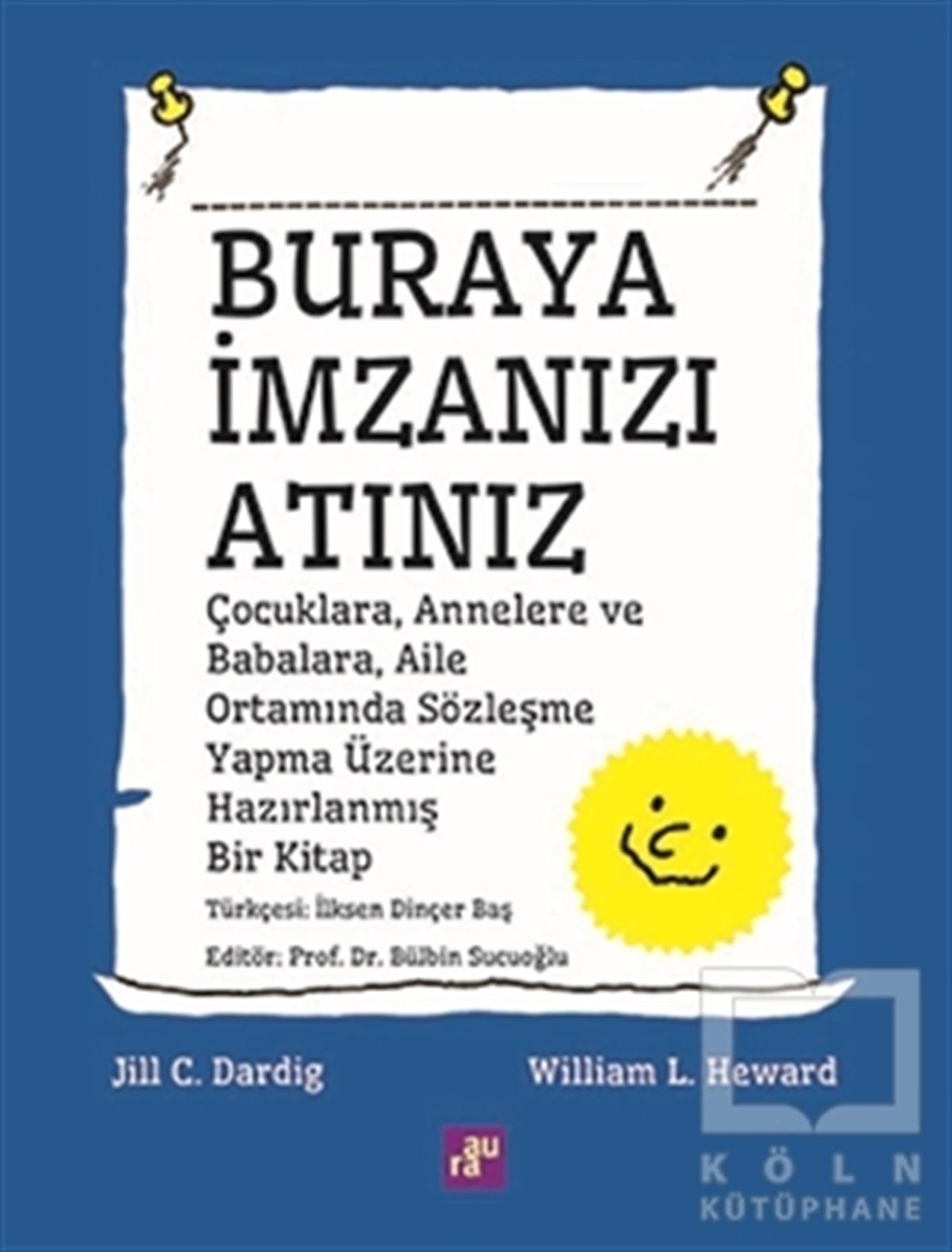 Jill C. DardigEbeveyn KitaplarıBuraya İmzanızı Atınız