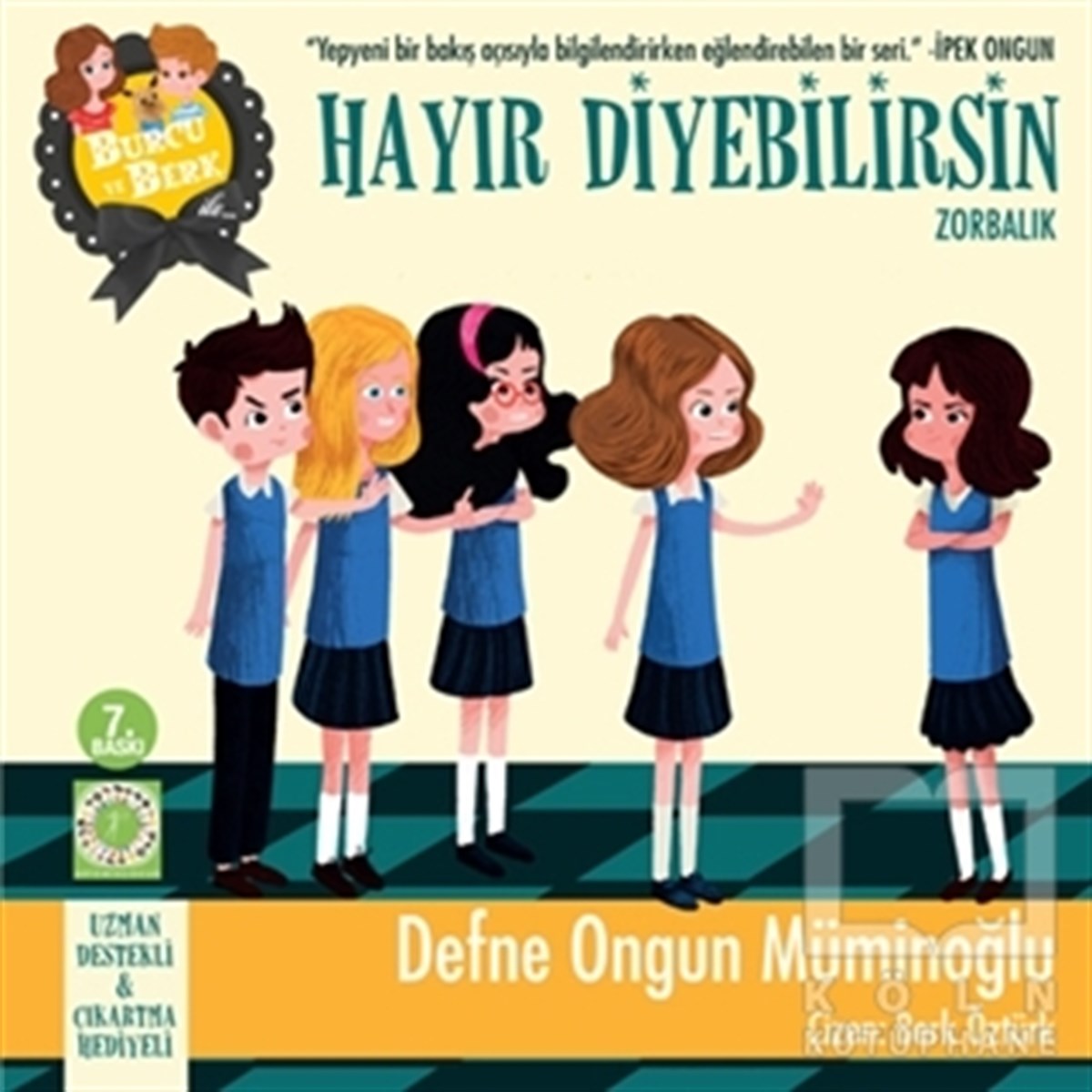 Defne Ongun MüminoğluÇocuk Hikaye KitaplarıBurcu ve Berk ile Hayır Diyebilirsin!