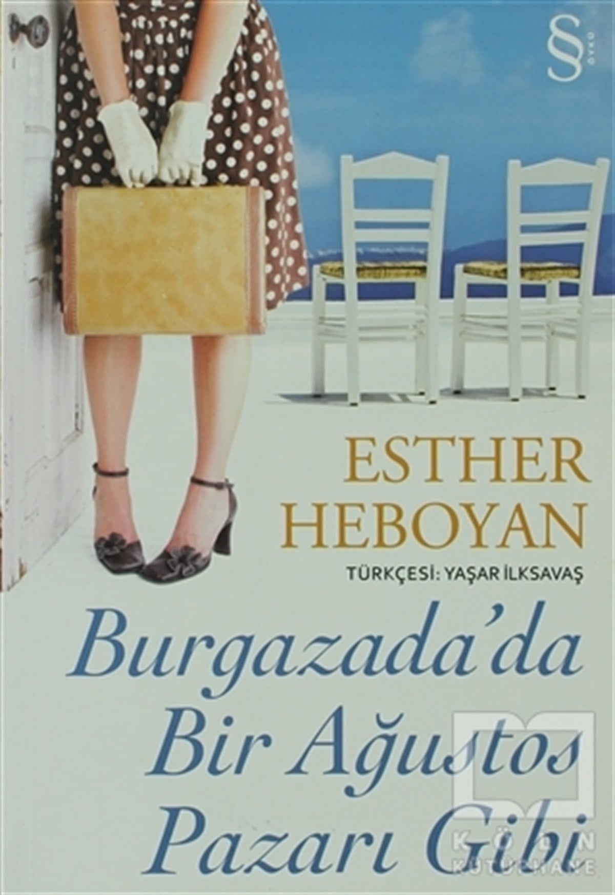 Esther HeboyanRomanBurgazada’da Bir Ağustos Pazarı Gibi