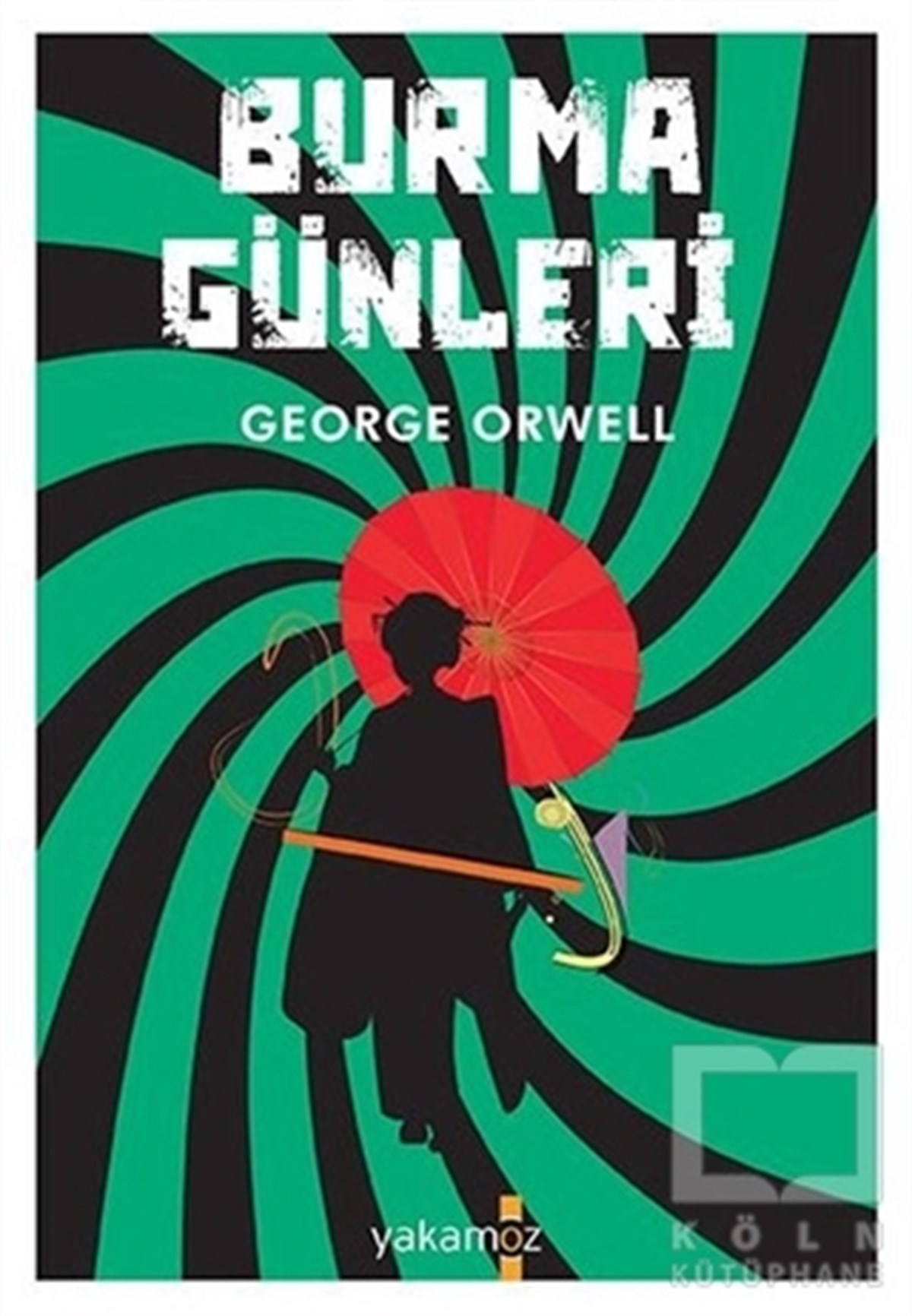 George OrwellTürkçe RomanlarBurma Günleri
