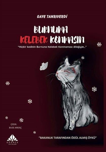 Gaye TanrıverdiÇocuk Gençlik RomanlarıBurnuma Kelebek Konmasın