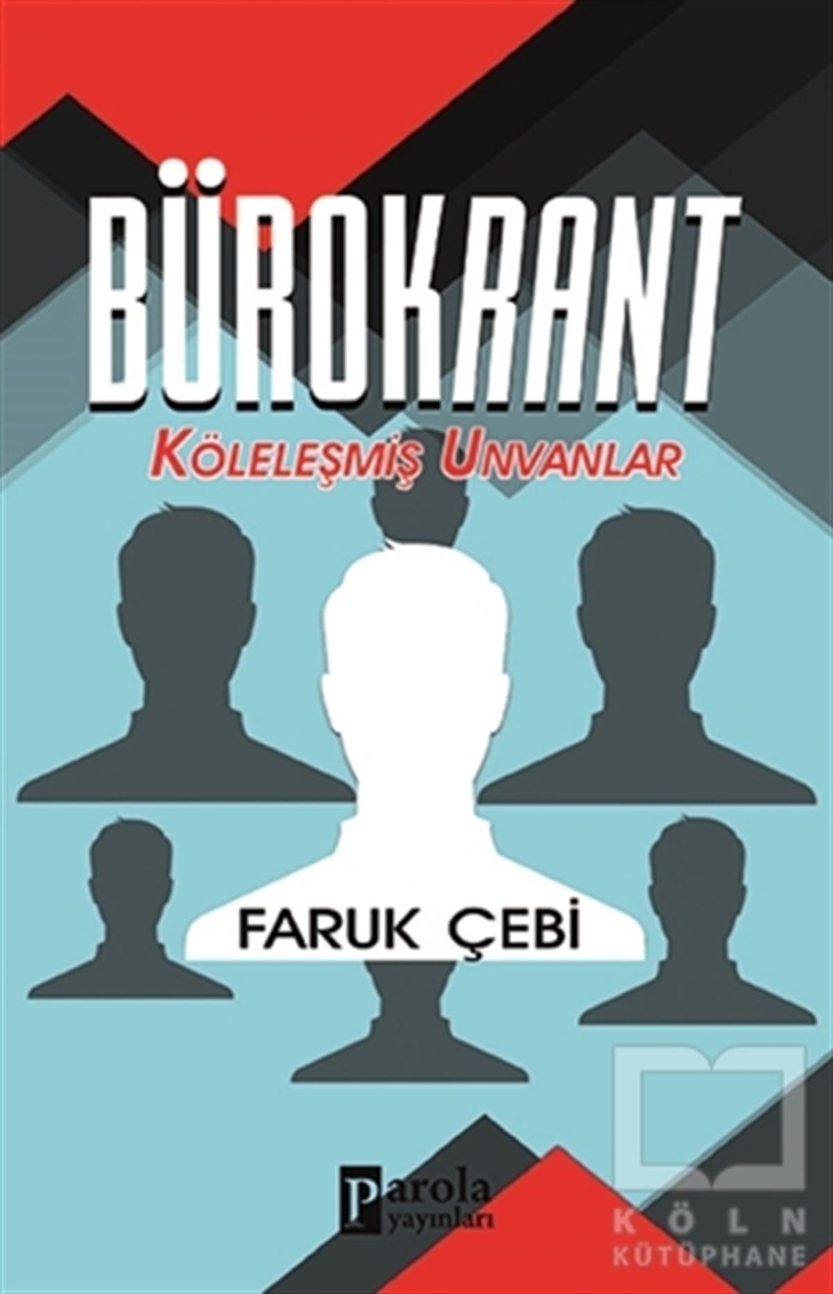 Faruk ÇebiYakın Tarih KitaplarıBürokrant