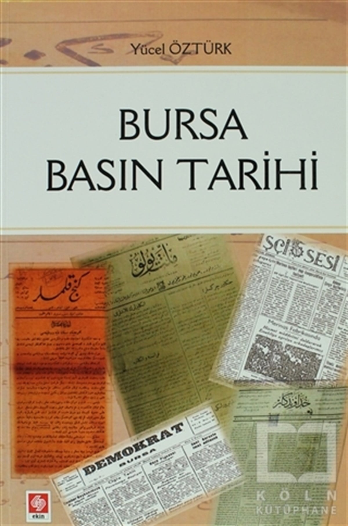 Yücel Öztürkİletişim - MedyaBursa Basın Tarihi