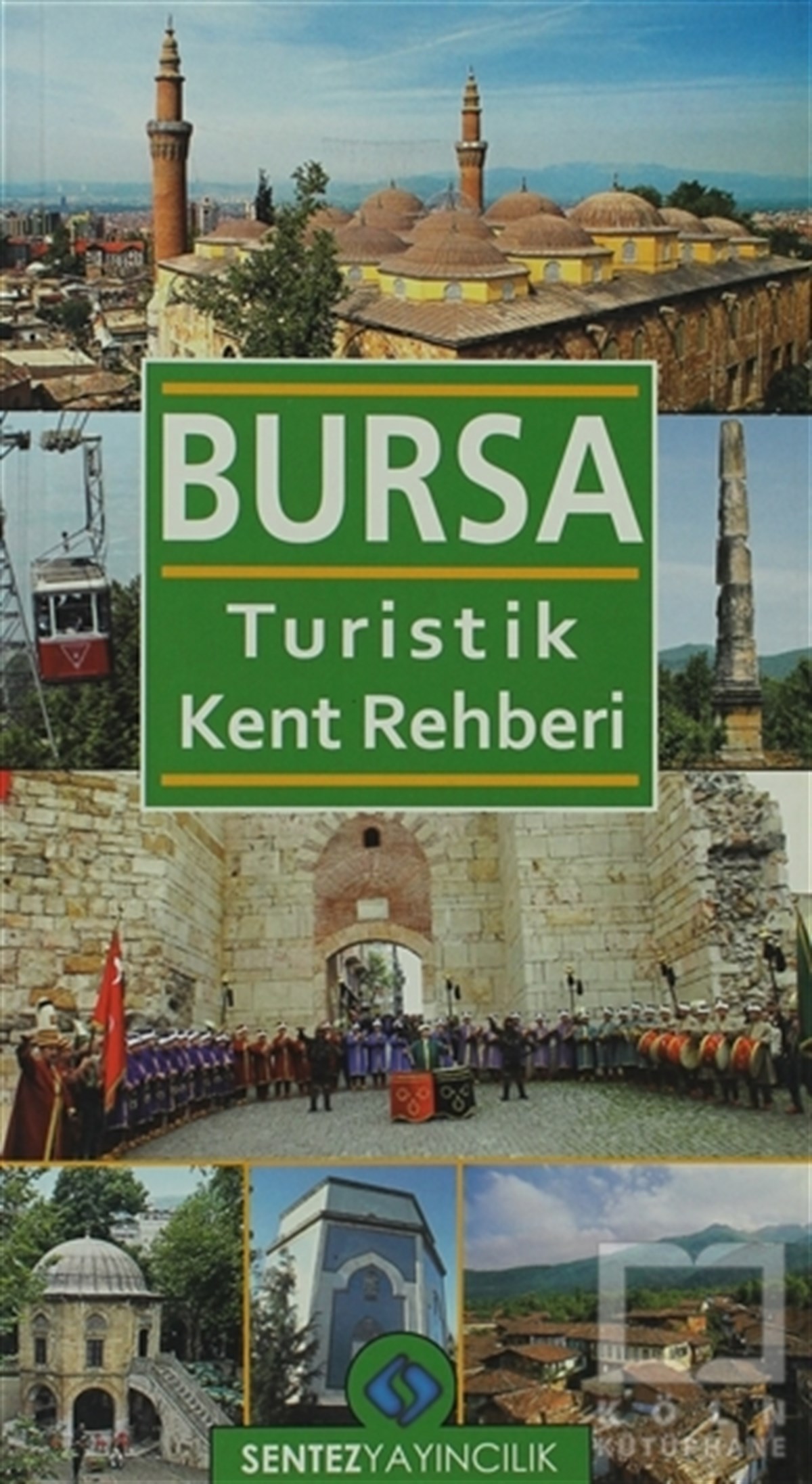 Nezaket ÖzdemirDiğerBursa Turistik Kent Rehberi
