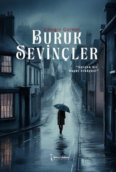 Cengiz GüldalTürk RomaniBuruk Sevinçler