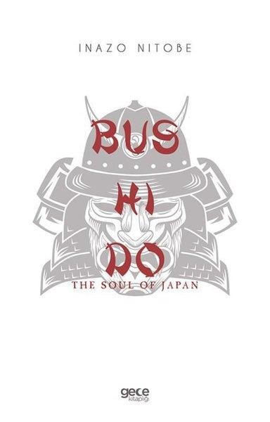 Inazo NitobePhilosophy FictionBushido - The Soul Of Japan