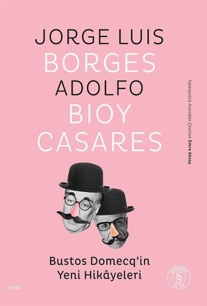 Adolfo Bioy CasaresDünya RomanBustos Domecq'in Yeni Hikayeleri