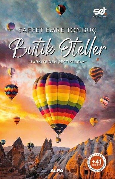 Saffet Emre TonguçGezi Rehberi KitaplarıButik Oteller - Türkiye'den Seçtiklerim