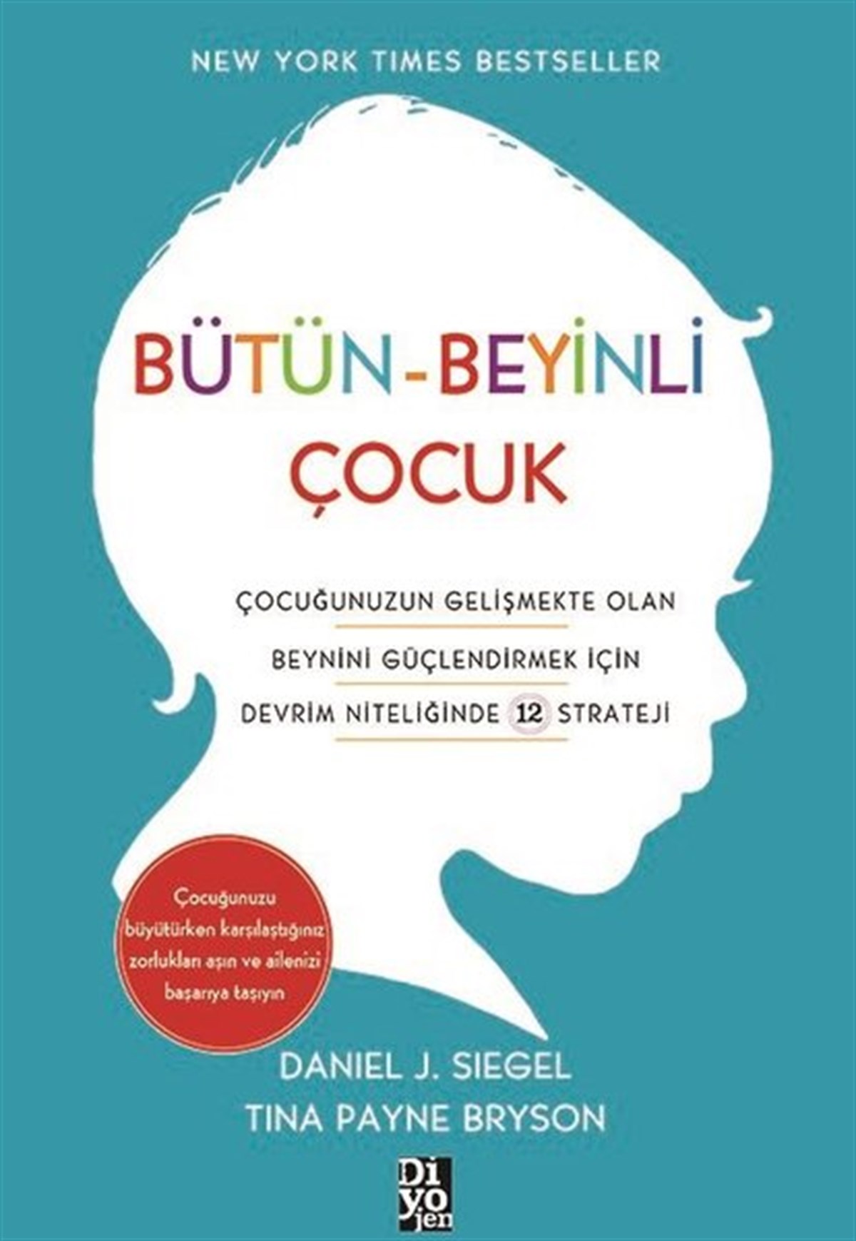 Daniel J. SiegelAile - ÇocukBütün-Beyinli Çocuk