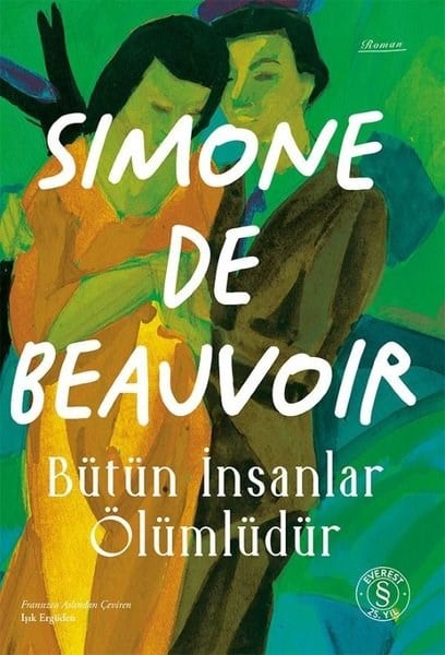 Simone de BeauvoirDünya RomanBütün İnsanlar Ölümlüdür
