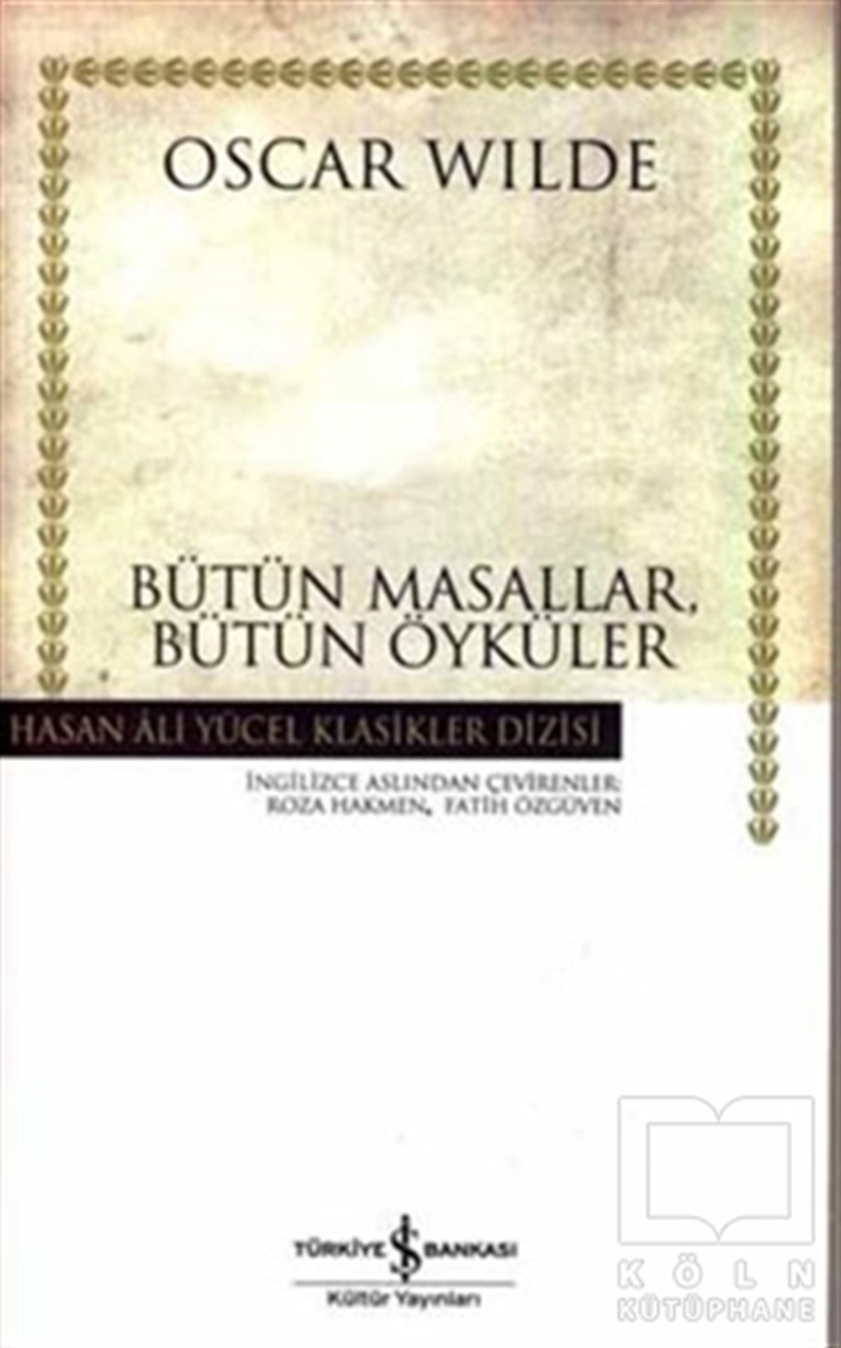 Oscar WildeÖyküBütün Masallar, Bütün Öyküler