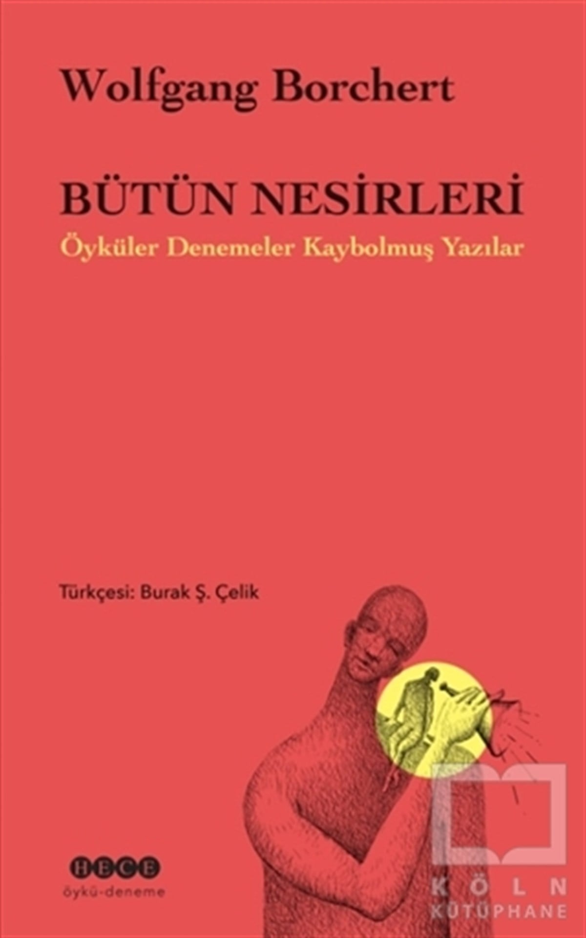 Wolfgang BorchertŞiirBütün Nesirleri