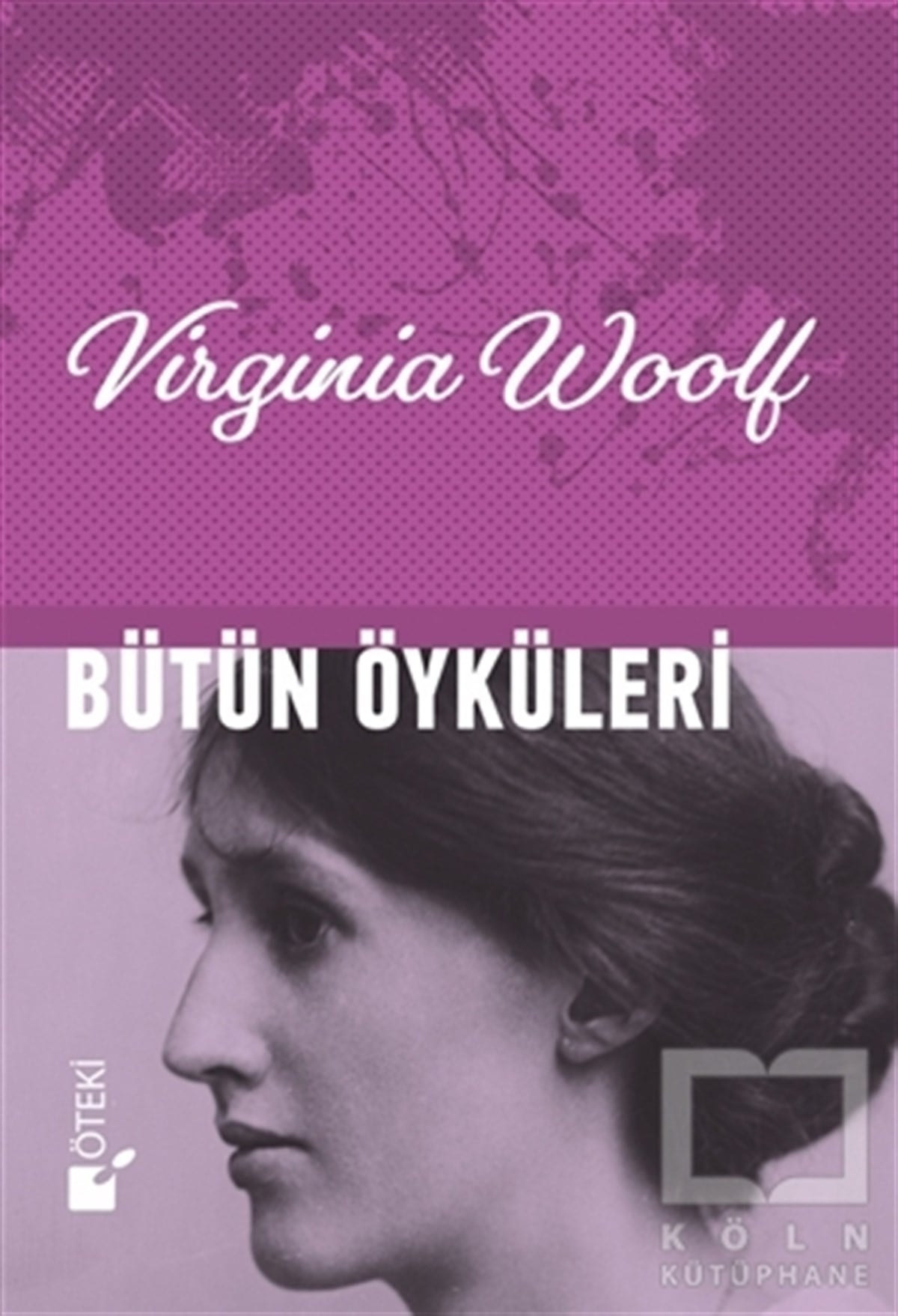 Virginia WoolfHikaye (Öykü) KitaplarıBütün Öyküleri