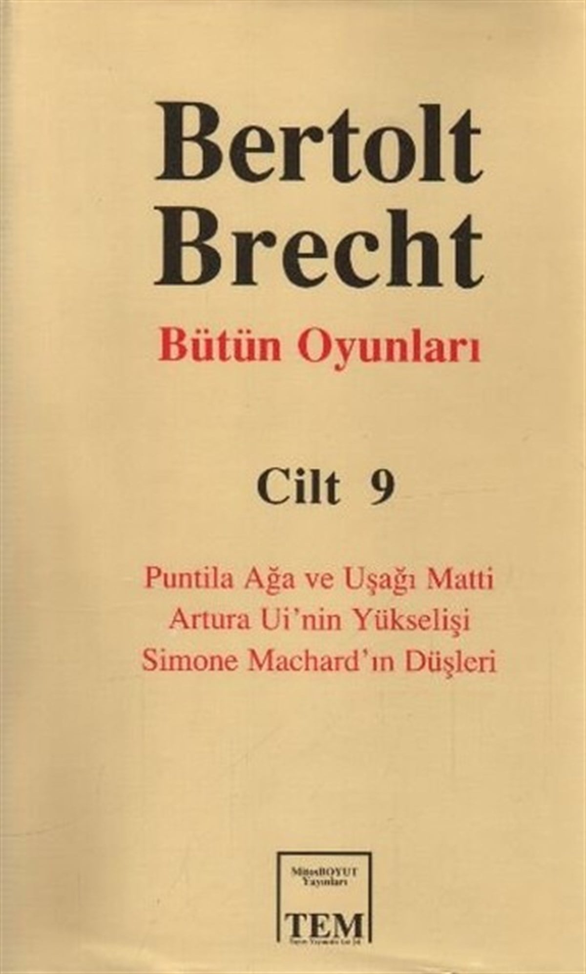 Bertolt BrechtDünya OyunlarıBütün Oyunları-09 / Bertolt Brecht