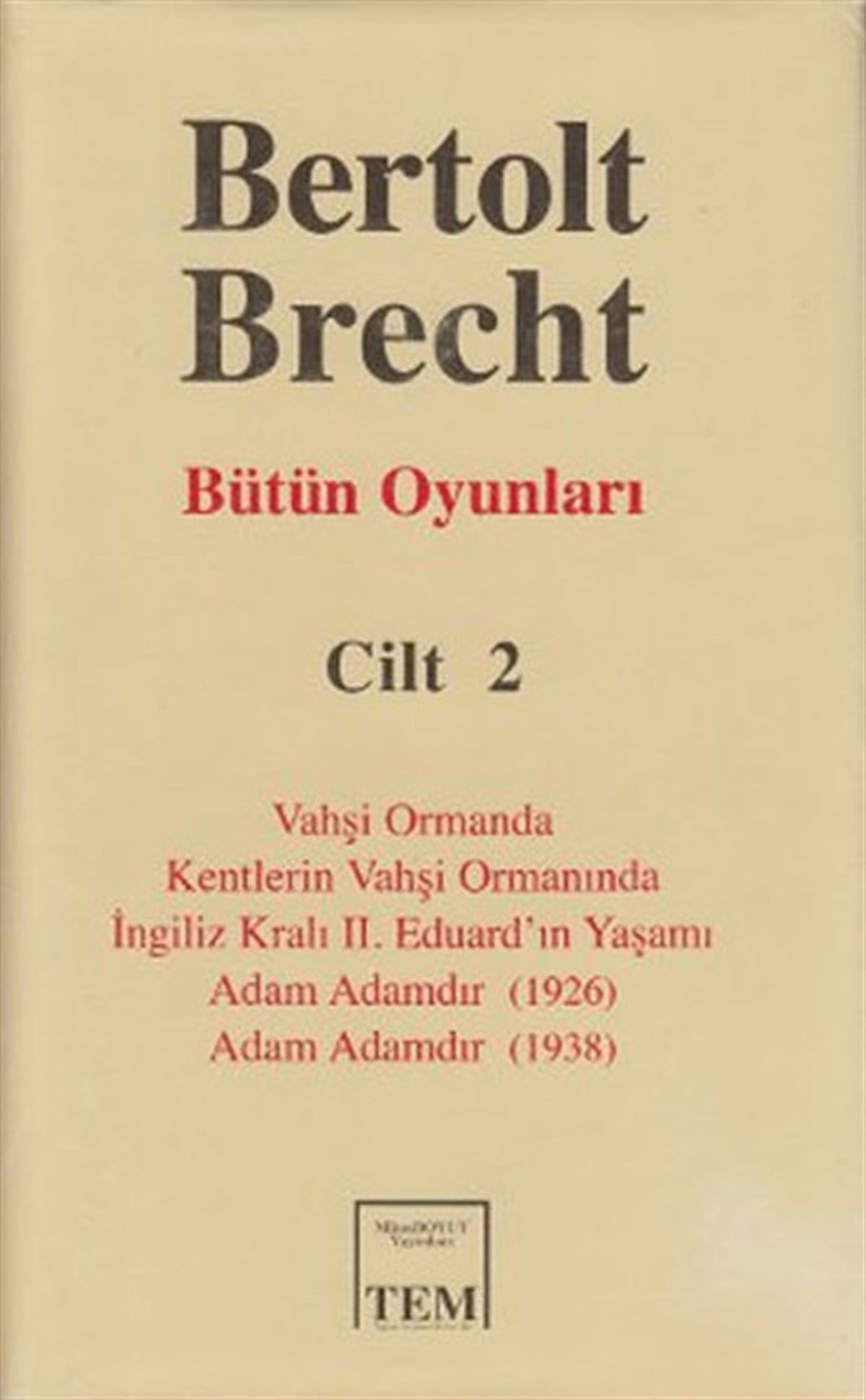 Bertolt BrechtTürk OyunlarıBütün Oyunları Cilt 2: Bertolt Brecht