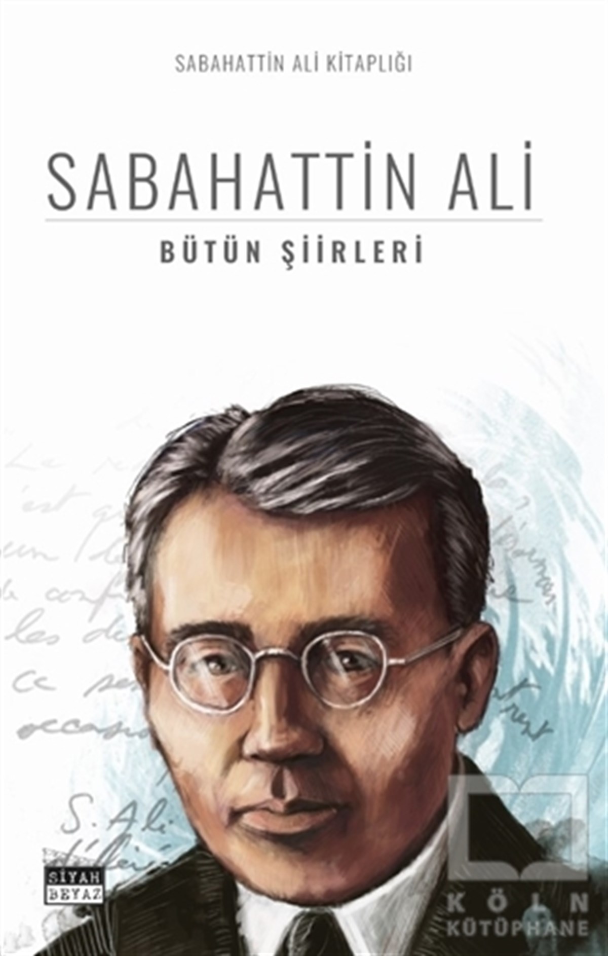 Sabahattin AliTürkçe Şiir KitaplarıBütün Şiirleri
