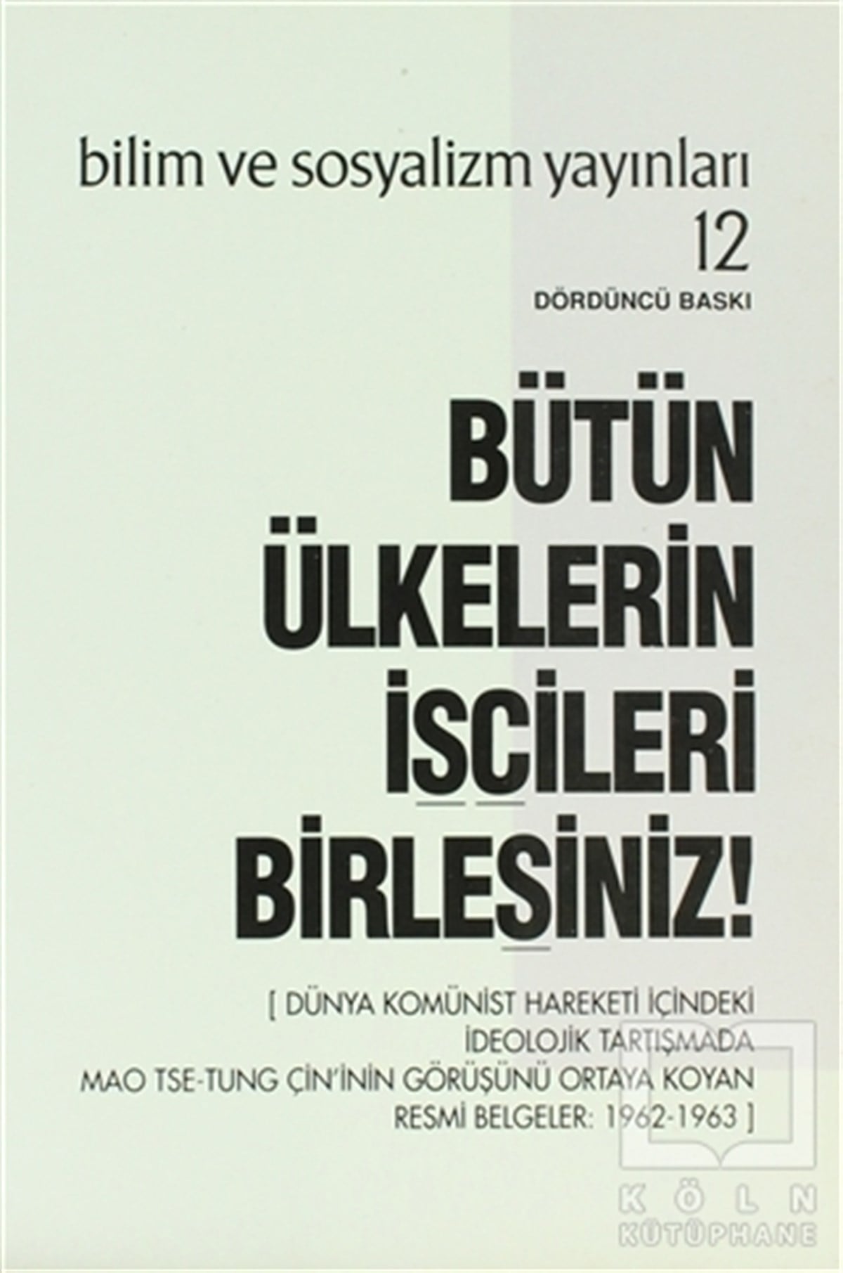 KolektifGenel KonularBütün Ülkelerin İşçileri Birleşiniz!