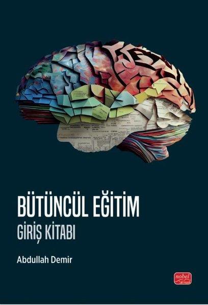 Abdullah DemirDigerBütüncül Eğitim - Giriş Kitabı