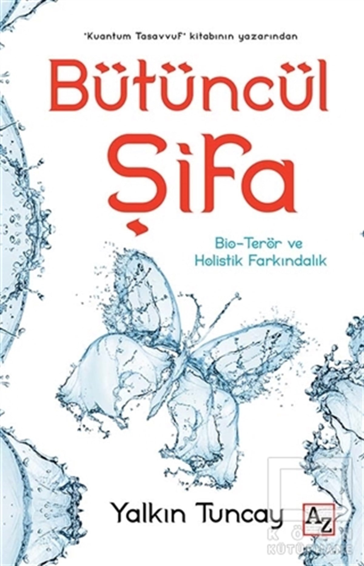 Yalkın TuncayKişisel GelişimBütüncül Şifa