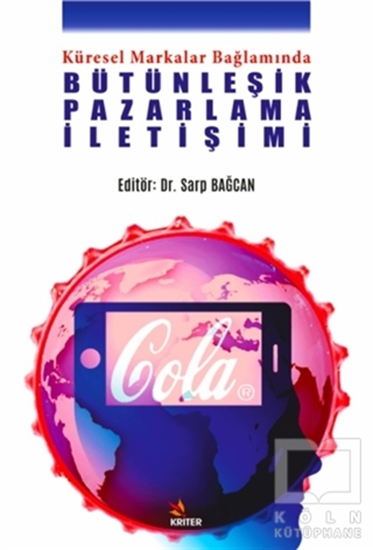 Sarp BağcanPazarlama, Reklamcılık ve Satış KitaplarıBütünleşik Pazarlama İletişimi