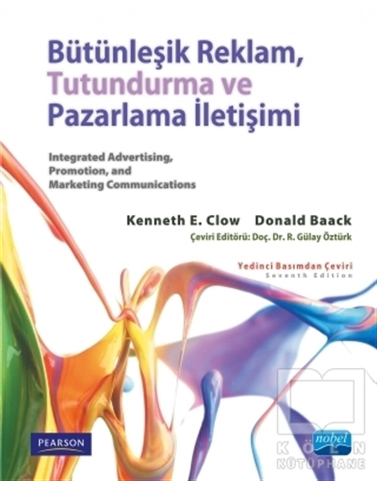 Kenneth E. ClowPazarlama, Satış, ReklamBütünleşik Reklam Tutundurma ve Pazarlama İletişimi