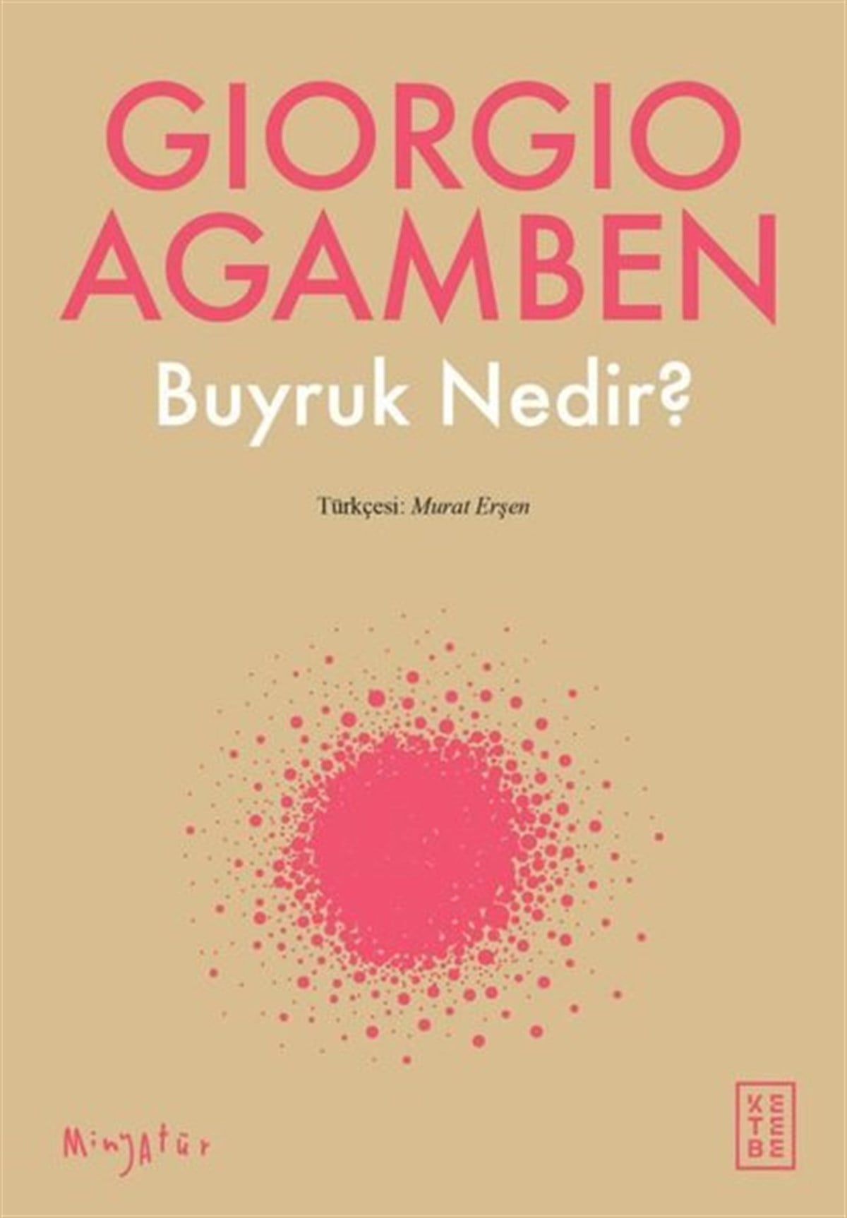 Giorgio AgambenFelsefe BilimiBuyruk Nedir?