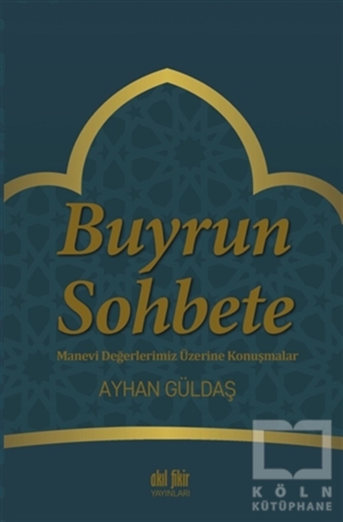 Ayhan GüldaşTasavvuf - Mezhepler - TarikatlarBuyrun Sohbete