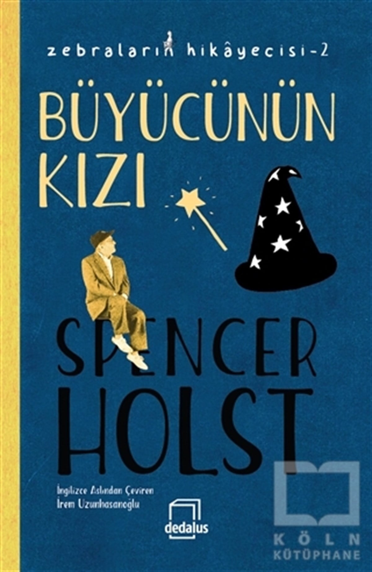 Spencer HolstÖyküBüyücünün Kızı