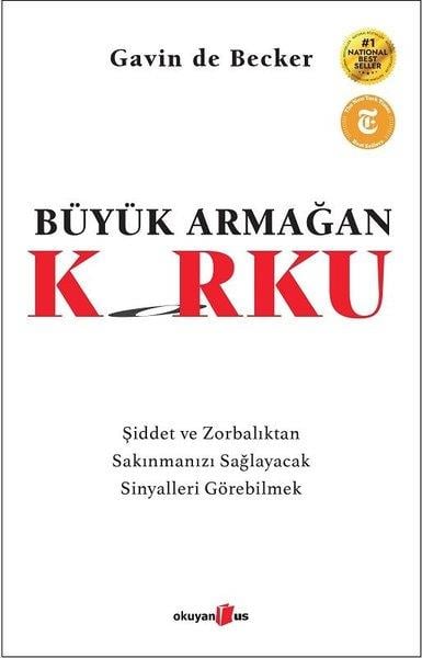Gavin De BeckerPsikoloji KitaplarıBüyük Armağan: Korku - Şiddet ve Zorbalıktan Sakınmanızı Sağlayacak Sinyalleri Görebilmek