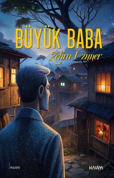 Zehra UzunerPolisiye Romanlar & Cinayet RomanlarıBüyük Baba