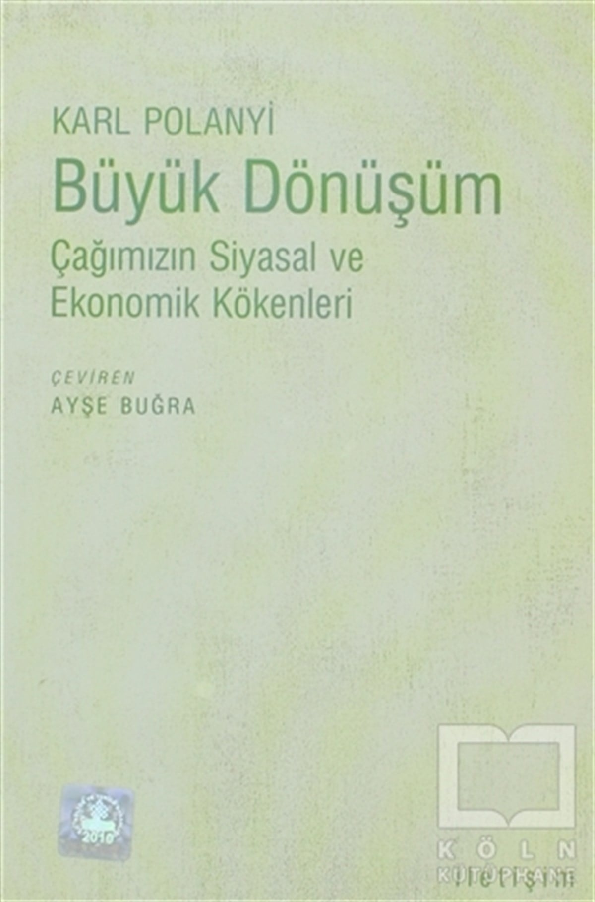 Karl PolanyiSol HareketlerBüyük Dönüşüm