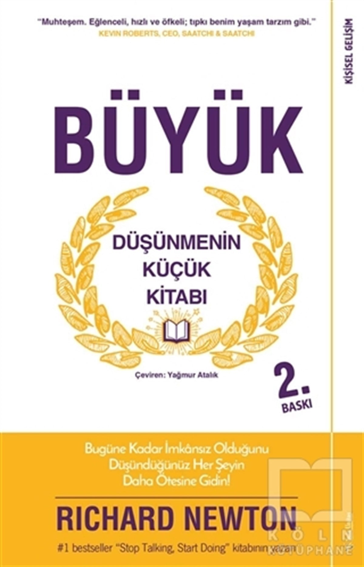 Richard NewtonKişisel GelişimBüyük Düşünmenin Küçük Kitabı