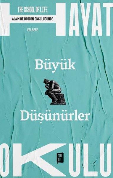 KolektifFelsefe BilimiBüyük Düşünürler - The School of Life - Alain de Botton Öncülüğünde