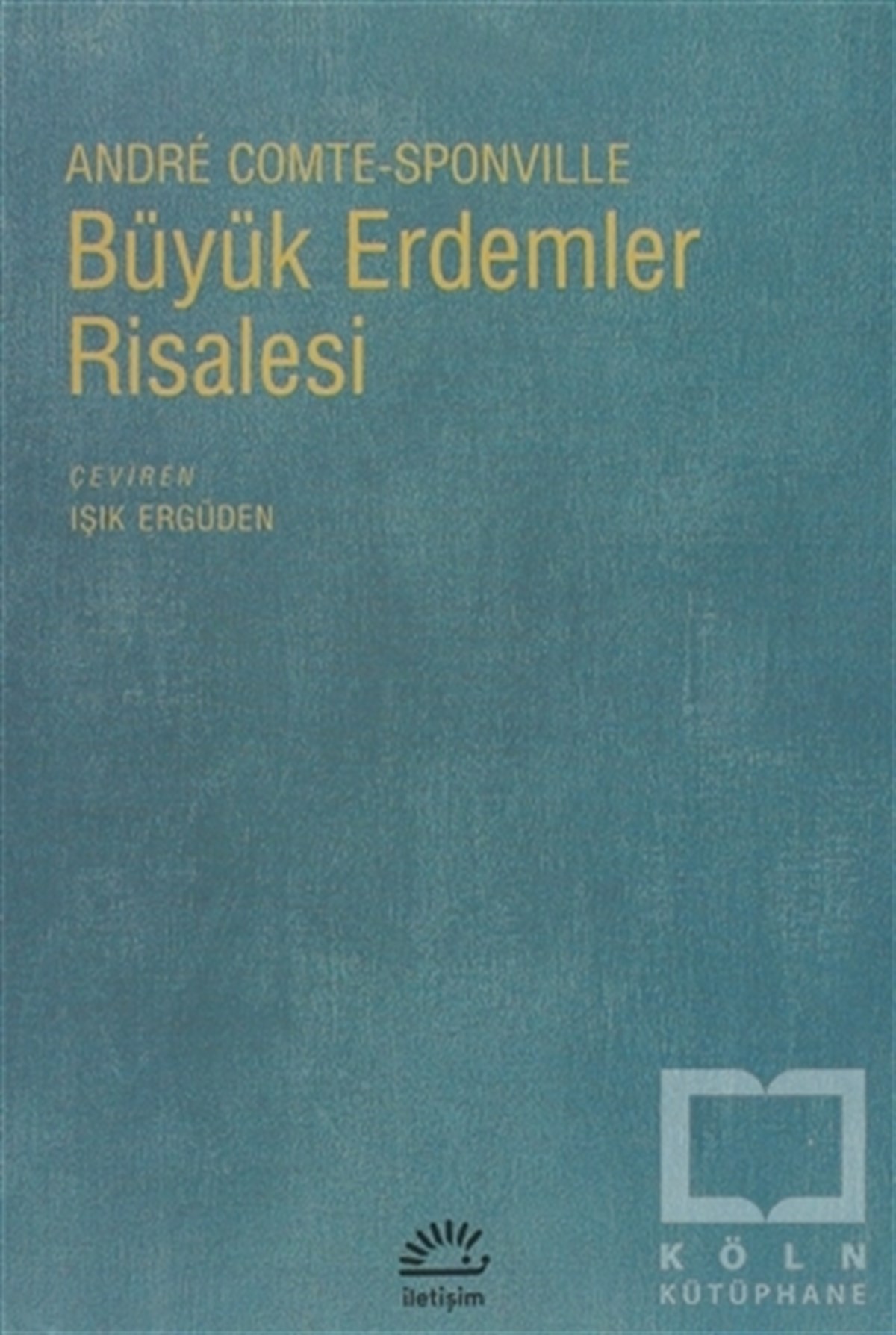 Andre Comte-SponvilleSivil Toplum KuruluşlarıBüyük Erdemler Risalesi