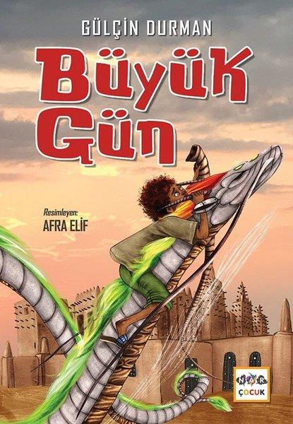Gülçin DurmanÇocuk Masal KitaplarıBüyük Gün
