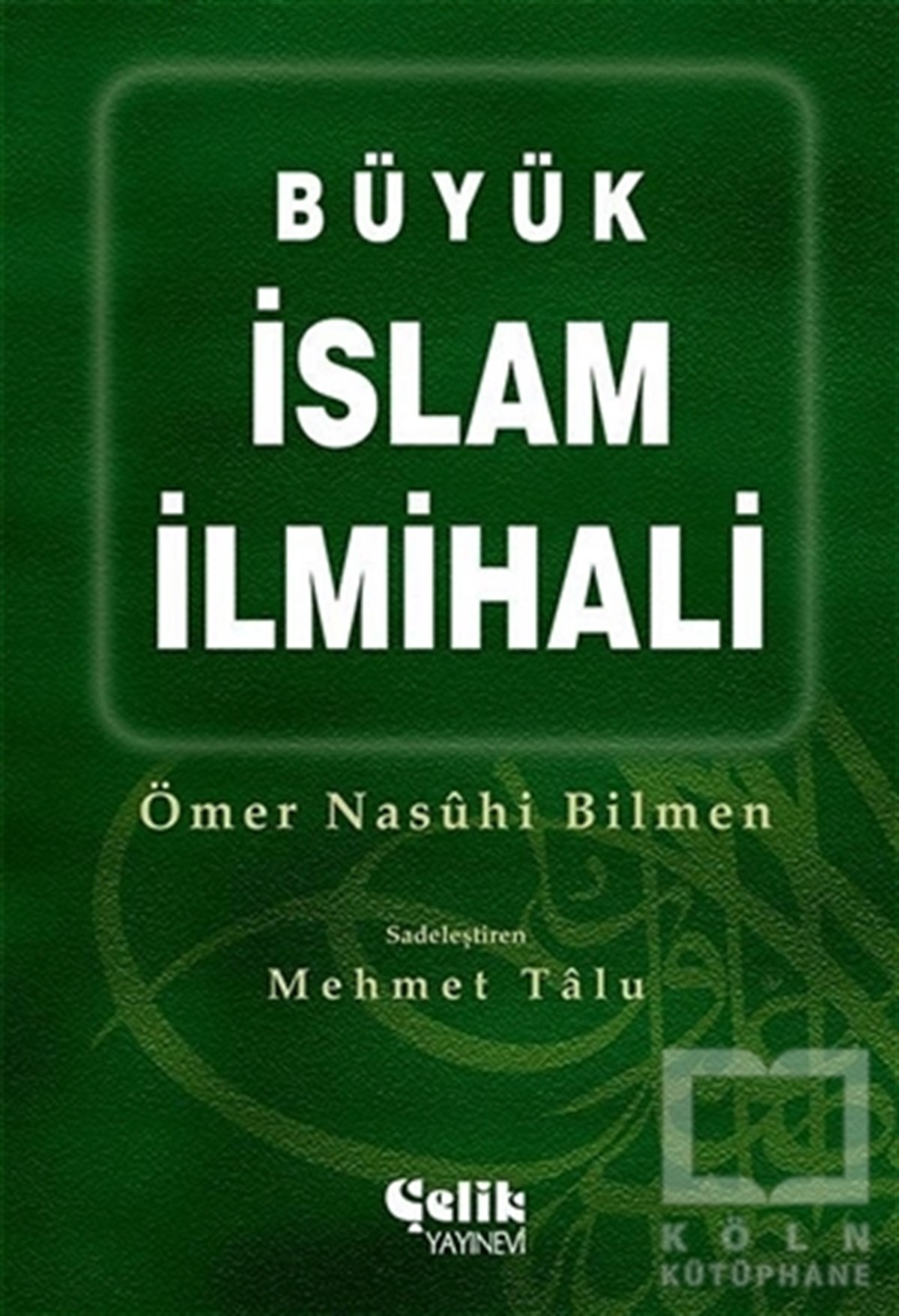 Ömer Nasuhi Bilmenİslam EğitimiBüyük İslam İlmihali