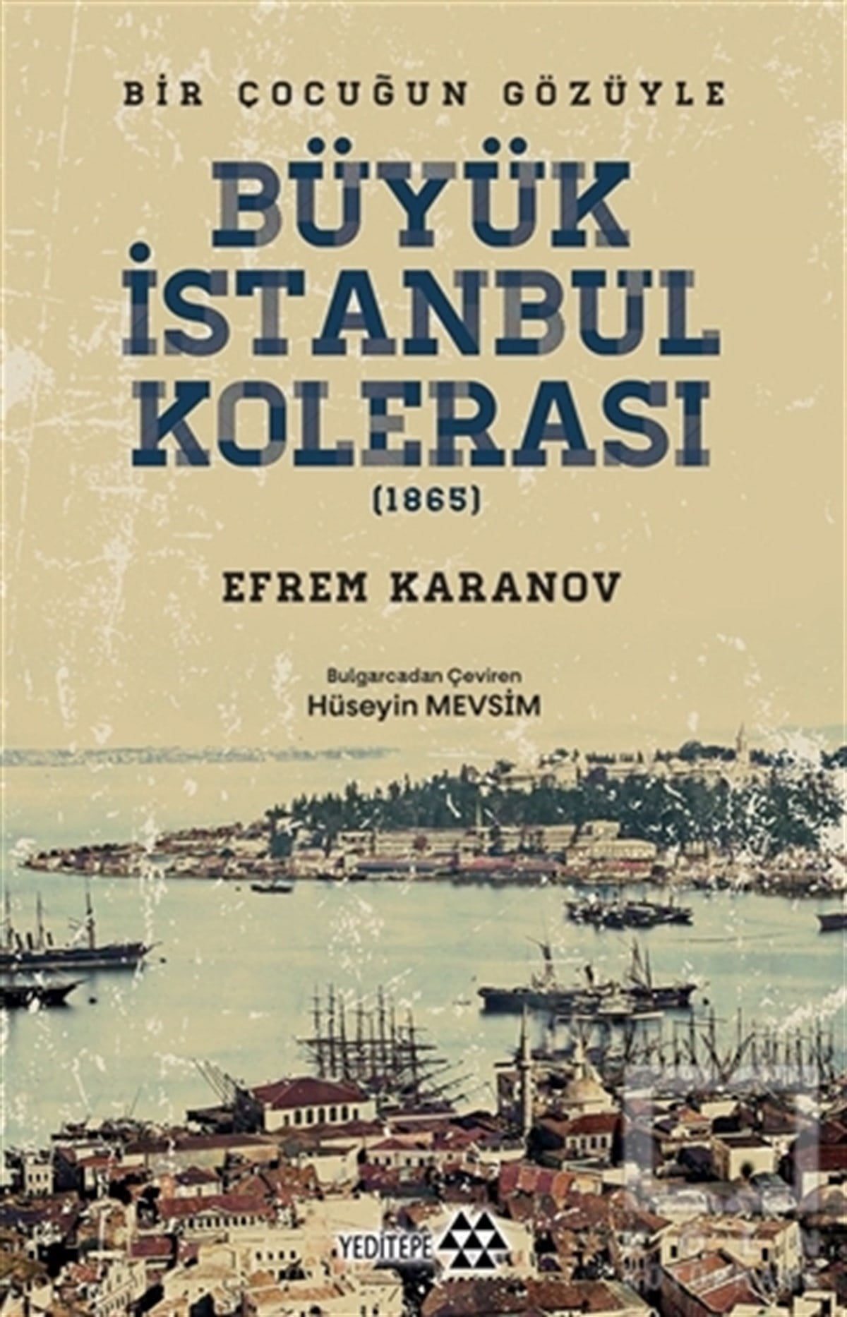 Efrem KaranovAraştırma-İnceleme-ReferansBüyük İstanbul Kolerası (1865)