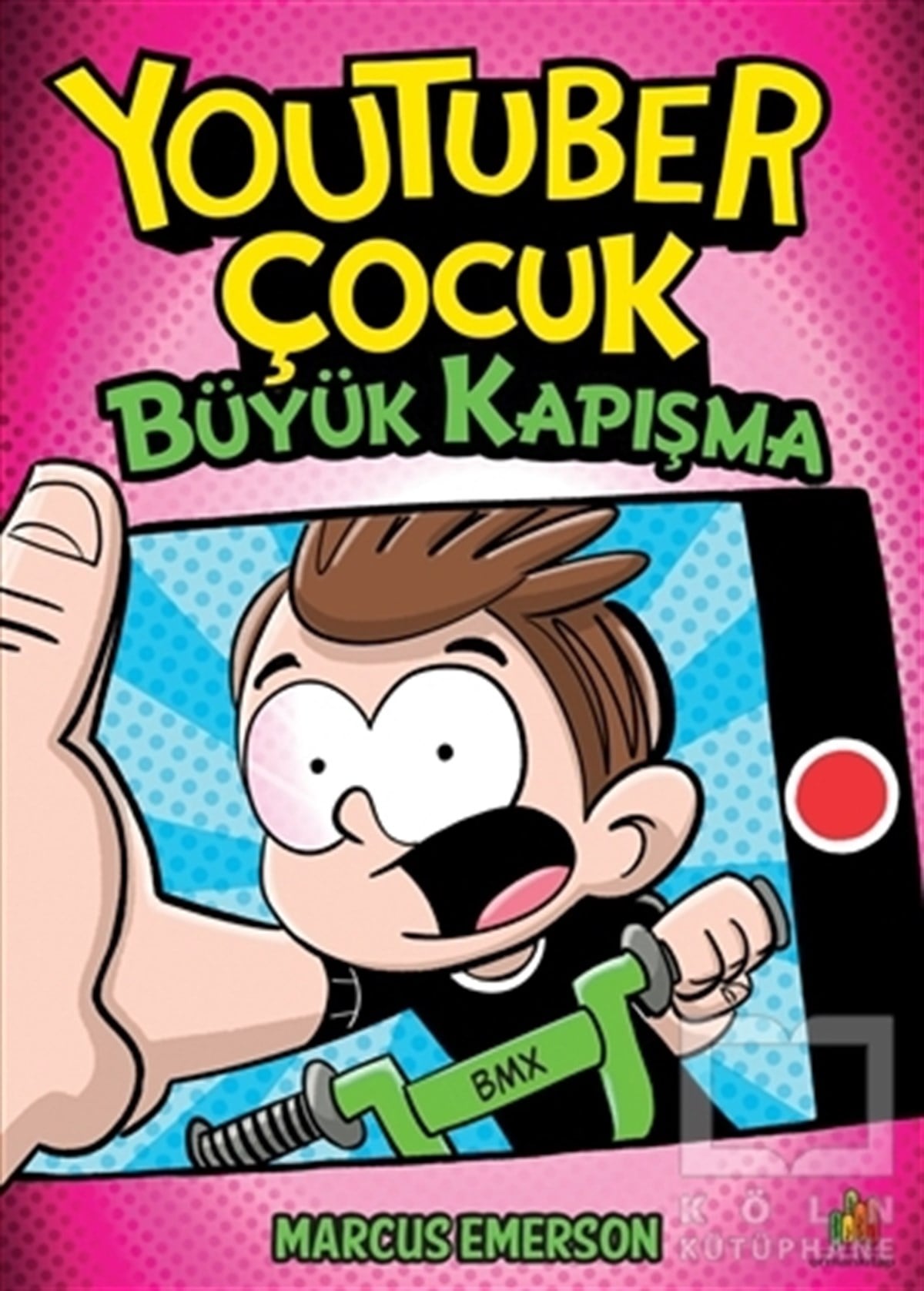 Marcus EmersonÇocuk RomanlarıBüyük Kapışma - Youtuber Çocuk