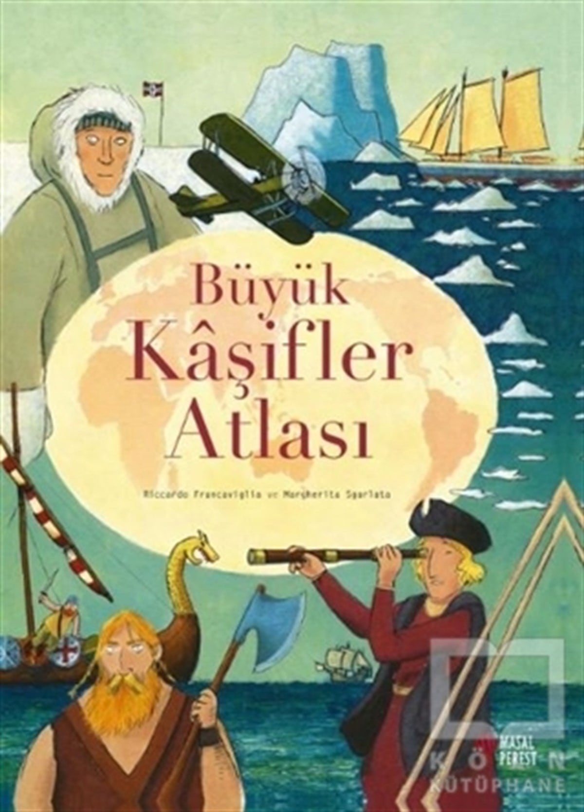 Riccardo FrancavigliaAraştırma - İncelemeBüyük Kaşifler Atlası