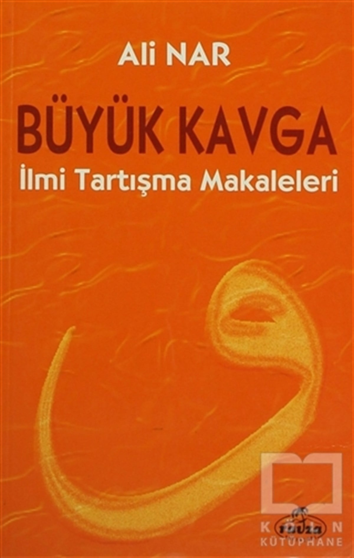 Ali NarAraştırma-İncelemeBüyük Kavga