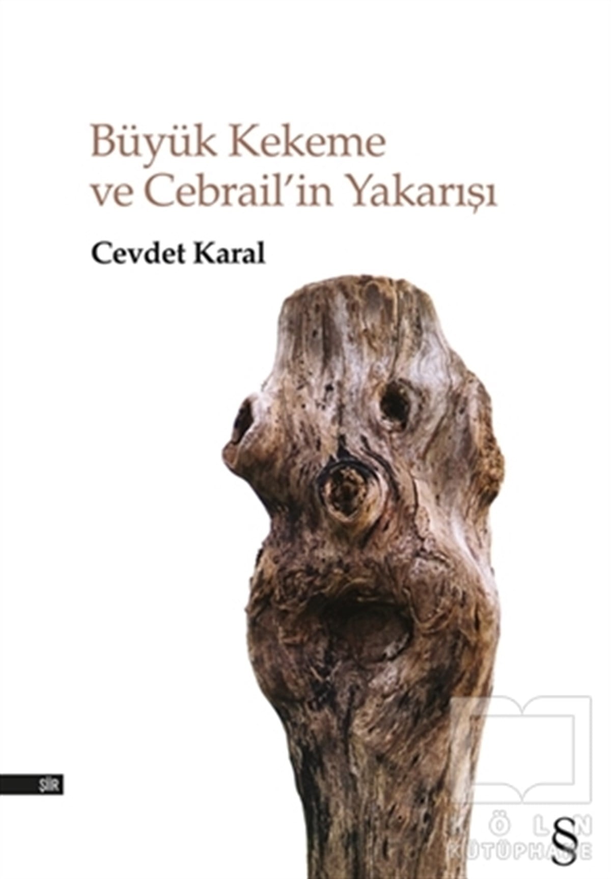 Cevdet KaralTürkçe Şiir KitaplarıBüyük Kekeme ve Cebrail’in Yakarışı