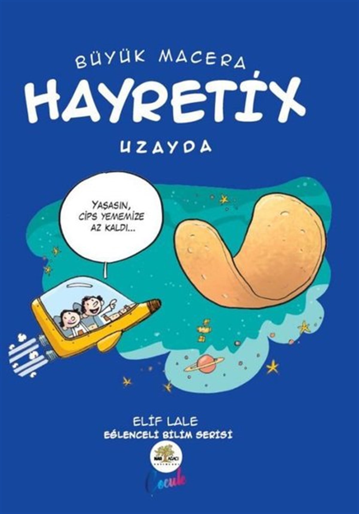 Elif LaleÇocuk Masal KitaplarıBüyük Macera Hayretix - Uzayda