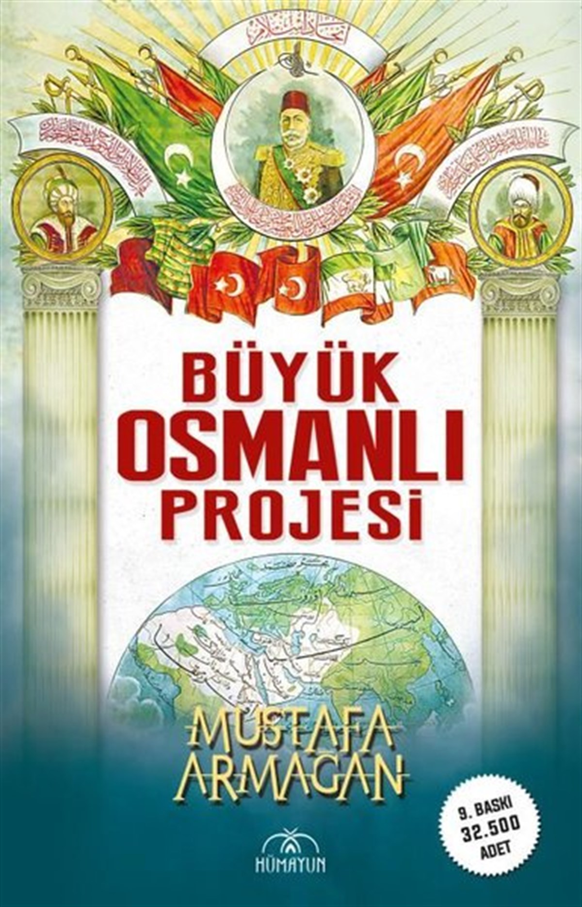 Mustafa ArmağanOsmanli TarihiBüyük Osmanlı Projesi