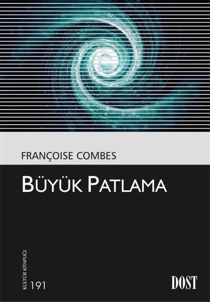 Françoise CombesPopüler Bilim KitaplarıBüyük Patlama - Kültür Kitaplığı