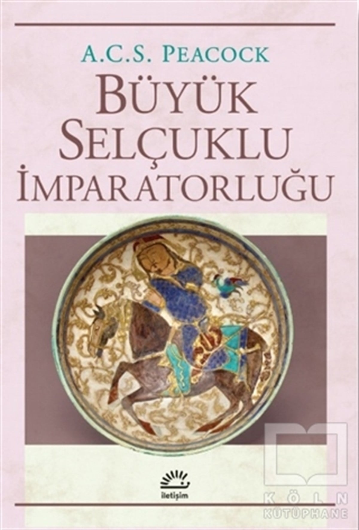 A. C. S. PeacockDiğerBüyük Selçuklu İmparatorluğu