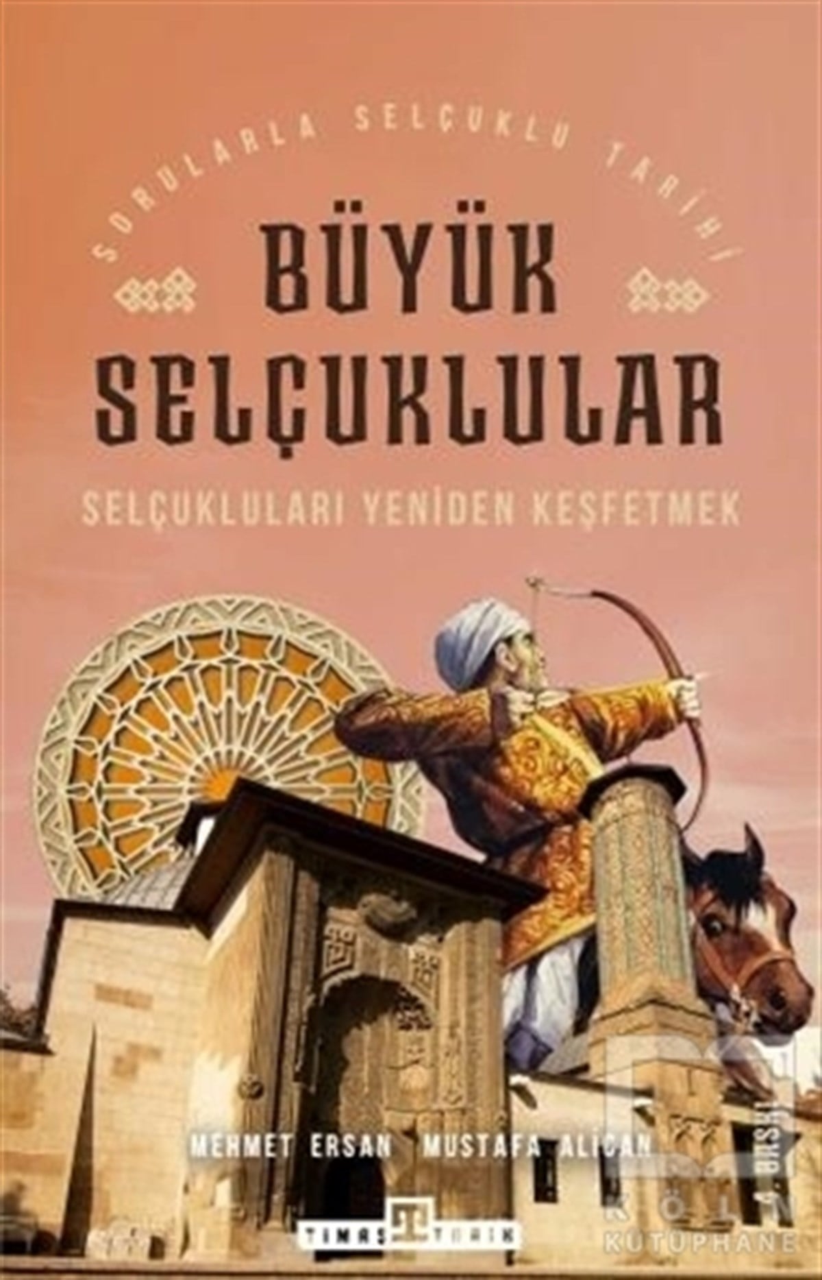 Mehmet ErsanDiğerBüyük Selçuklular